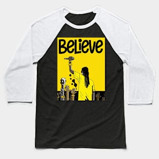 believe Baseball T-Shirt